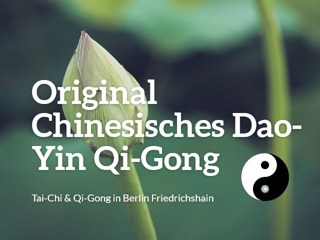 Original Dao-Yin Qi-Gong & Tai-Chi in Berlin