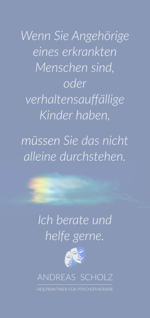 Hilfe für Angehörige seelisch erkrankter Menschen Psychotherapie Berlin Adlershof Treptow Köpenick Nähe Schöneweide